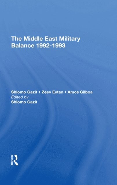 Shlomo Gazit - Middle East Military Balance 19921993, E-bok. Tillgänglighet: Lägg i varukorg