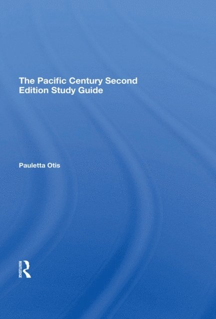Pauletta Otis - Pacific Century Second Edition Study Guide, E-bok