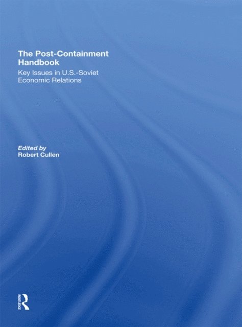 Robert Cullen - Post-Containment Handbook, E-bok