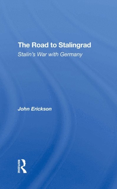 John Erickson - Road To Stalingrad, E-bok