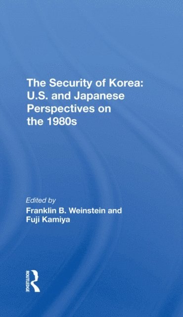 Fuji Kamiya, Franklin B. Weinstein - Security Of Korea, E-bok