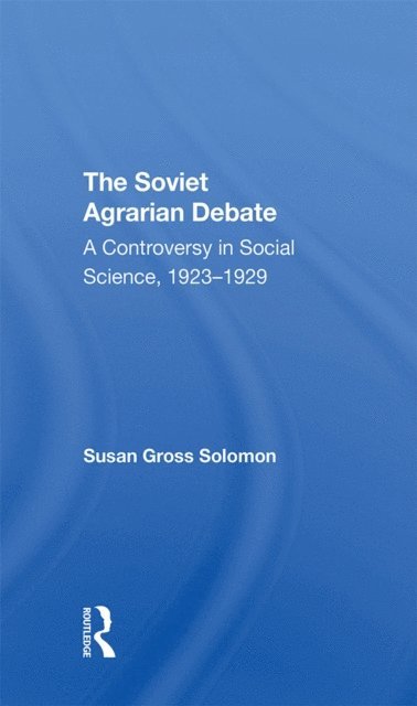 Susan Gross Solomon - Soviet Agrarian Deba, E-bok