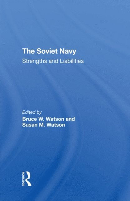 Brian Larson, Calland Carnes, Susan M Watson, Bruce W. Watson - Soviet Navy, E-bok
