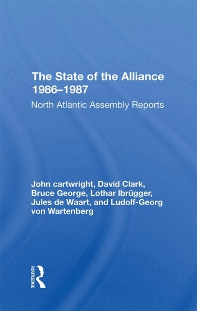 John Cartwright, Ludolf-Georg Von Wartenberg, Jules De Waart, Lothar Ibrugger - State Of The Alliance 19861987, E-bok