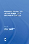 Probability, Statistics, And Decision Making In The Atmospheric Sciences