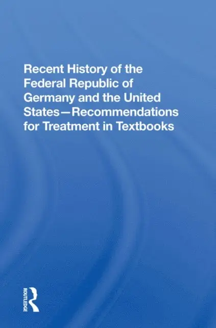 Richard Straus - Recent History Of The Federal Republic Of Germany And The United States, E-bok. Tillgänglighet: Lägg i varukorg