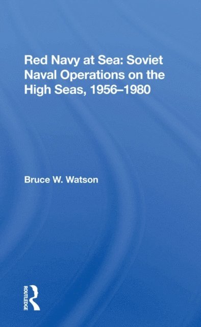 Bruce W. Watson - Red Navy At Sea, E-bok