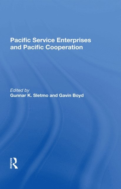 Gavin Boyd, Gunnar K Sletmo - Pacific Service Enterprises And Pacific Cooperation, E-bok