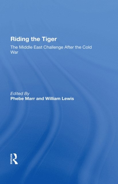 William Lewis, Phebe Marr - Riding The Tiger, E-bok
