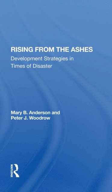 Peter J Woodrow, Mary Baughman Anderson - Rising From The Ashes, E-bok