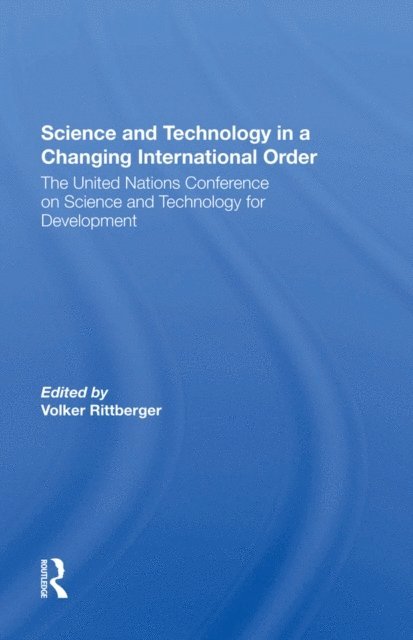 Volker Rittberger - Science And Technology In A Changing International Order, E-bok