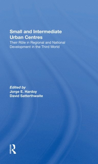 Denise Stewart, David Satterthwaite, Jorge Hardoy - Small And Intermediate Urban Centres, E-bok