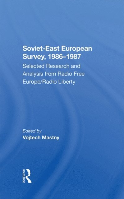 Vojtech Mastny - Sovieteast European Survey, 19861987, E-bok