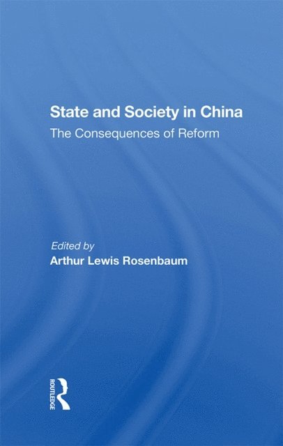 Chae-Jin Lee, Arthur Rosenbaum - State And Society In China, E-bok