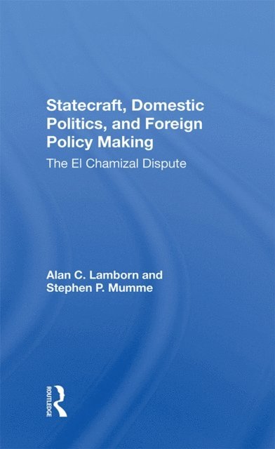 Stephen P Mumme, Alan C Lamborn - Statecraft, Domestic Politics, And Foreign Policy Making, E-bok. Tillgänglighet: Lägg i varukorg