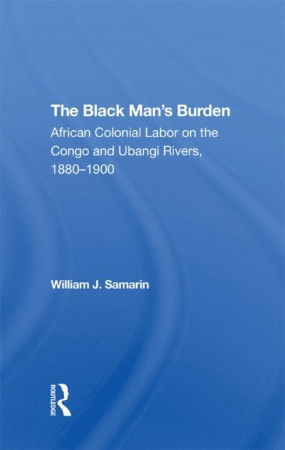 William J. Samarin - Black Man's Burden, E-bok. Tillgänglighet: Lägg i varukorg