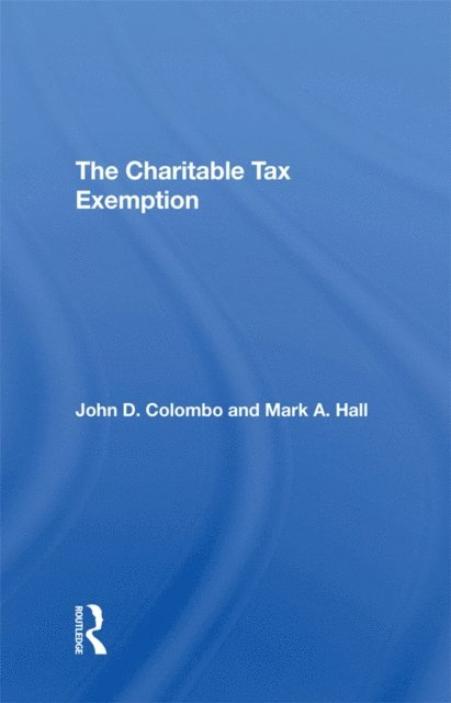 Mark A Hall, John D Colombo - Charitable Tax Exemption, E-bok