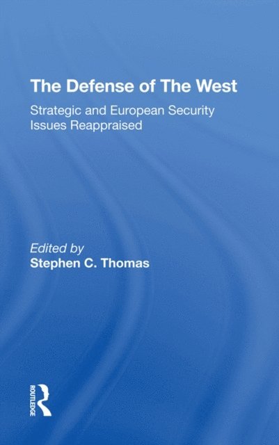 John M Weinstein, Robert Kennedy - Defense Of The West, E-bok