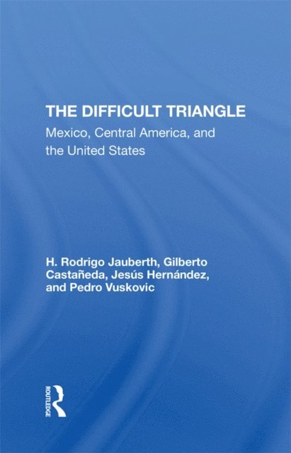 Pedro Vuskovic, Jesus Hernandez, Gilberto Castaneda, H. Rodrigo Jauberth - Difficult Triangle, E-bok. Tillgänglighet: Lägg i varukorg