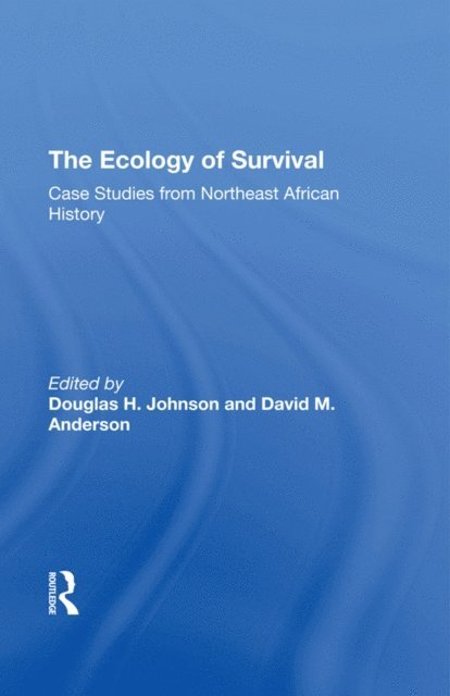 David M Anderson, Douglas H Johnson - Ecology Of Survival, E-bok