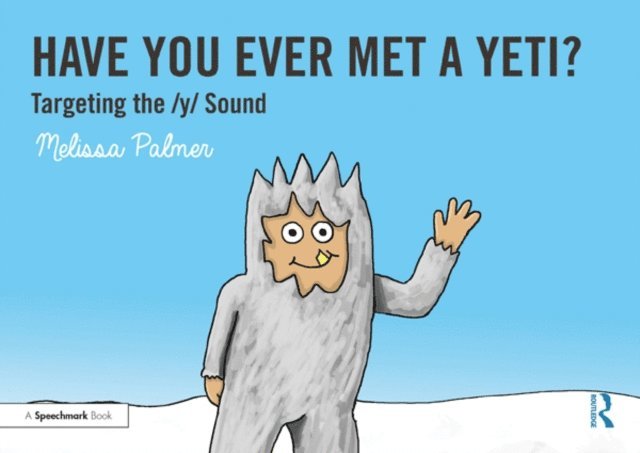 Melissa Palmer - Have You Ever Met a Yeti?, E-bok