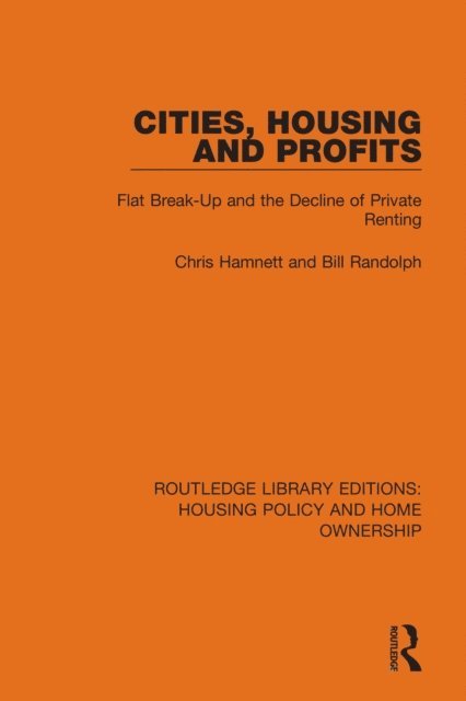 Bill Randolph, Chris Hamnett - Cities, Housing and Profits, E-bok