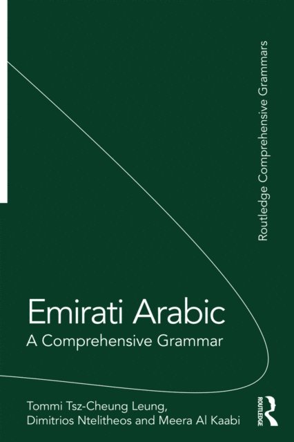 Meera Al Kaabi, Dimitrios Ntelitheos, Tommi Tsz-Cheung Leung - Emirati Arabic, E-bok