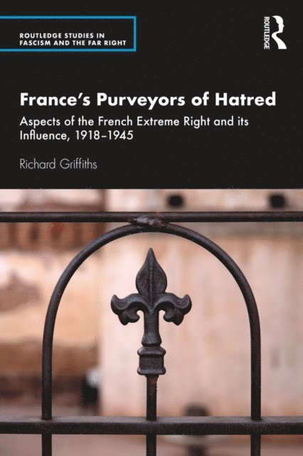 Richard Griffiths - France's Purveyors of Hatred, E-bok