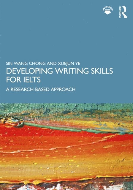Xuejun Ye, Sin Wang Chong - Developing Writing Skills for IELTS, E-bok