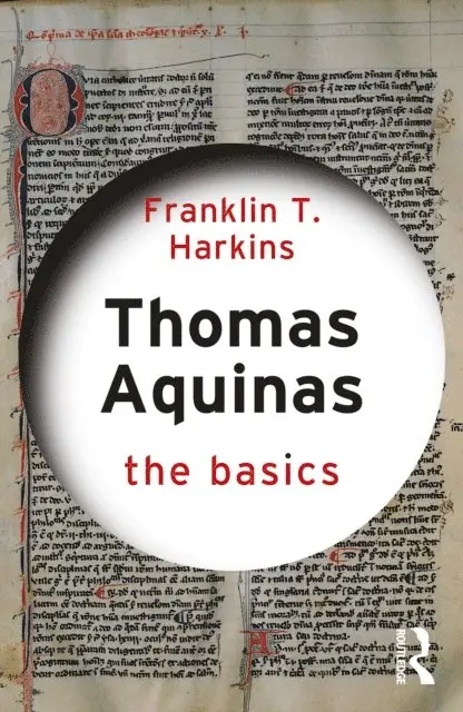 Franklin T. Harkins - Thomas Aquinas: The Basics, E-bok. Tillgänglighet: Lägg i varukorg