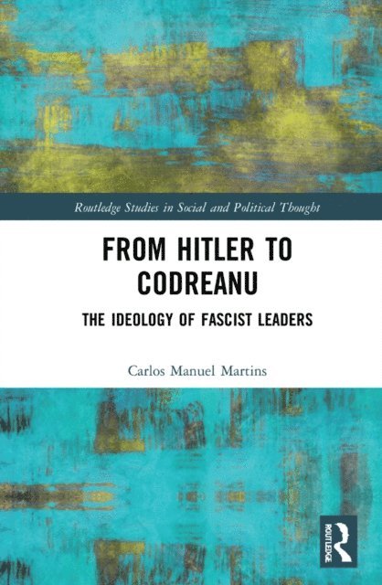 Carlos Manuel Martins - From Hitler to Codreanu, E-bok