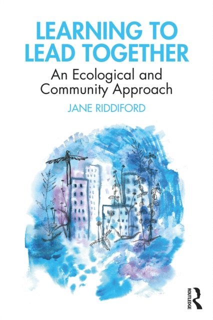 Jane Riddiford - Learning to Lead Together, E-bok. Tillgänglighet: Lägg i varukorg