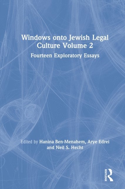 Neil S. Hecht, Arye Edrei, Hanina Ben-Menahem - Windows onto Jewish Legal Culture Volume 2, E-bok
