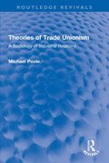 Theories of Trade Unionism