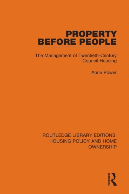 Anne Power - Property Before People, E-bok
