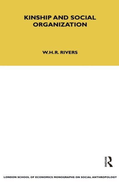 W. H. R. Rivers - Kinship and Social Organisation, E-bok