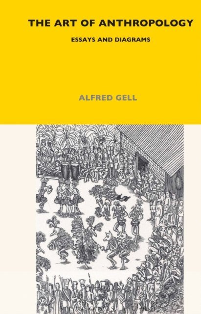 Alfred Gell - Art of Anthropology, E-bok