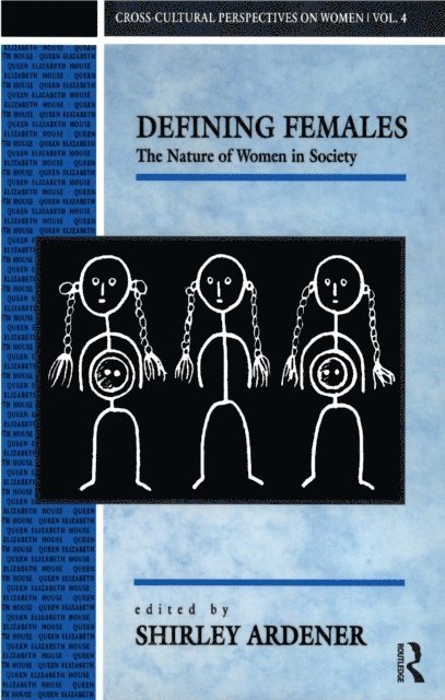 Shirley Ardener - Defining Females, E-bok