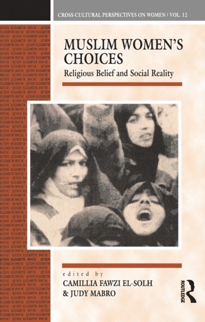 Judy Mabro, Camillia Fawzi El-Solh - Muslim Women's Choices, E-bok