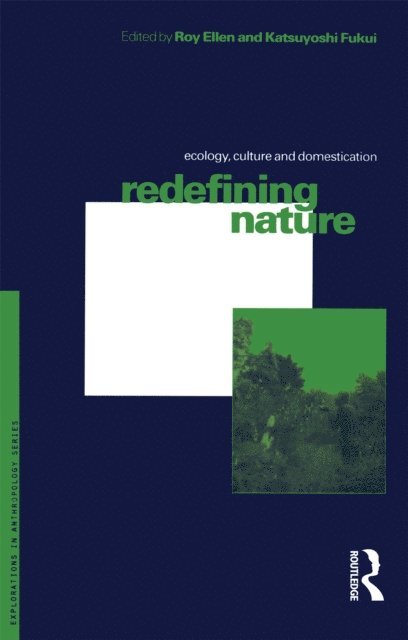 Katsuyoshi Fukui, Roy Ellen - Redefining Nature, E-bok