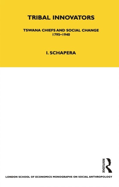 Isaac Schapera - Tribal Innovators, E-bok