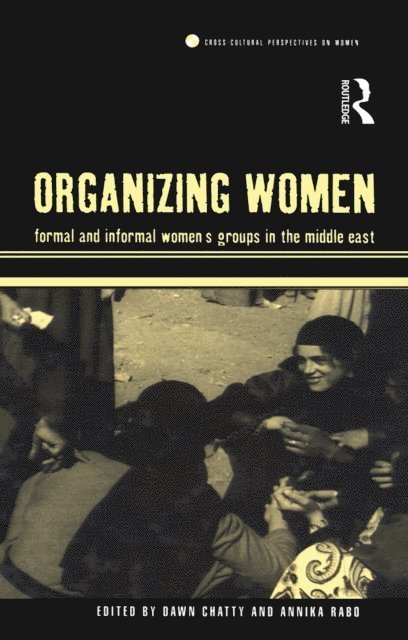 Annika Rabo, Dawn Chatty - Organizing Women, E-bok