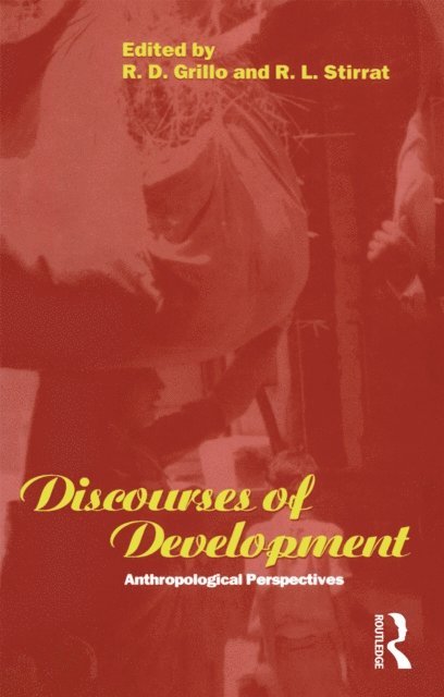 R. L. Stirrat, R. D. Grillo - Discourses of Development, E-bok