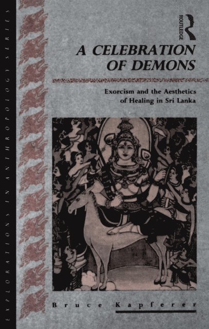Bruce Kapferer - Celebration of Demons, E-bok