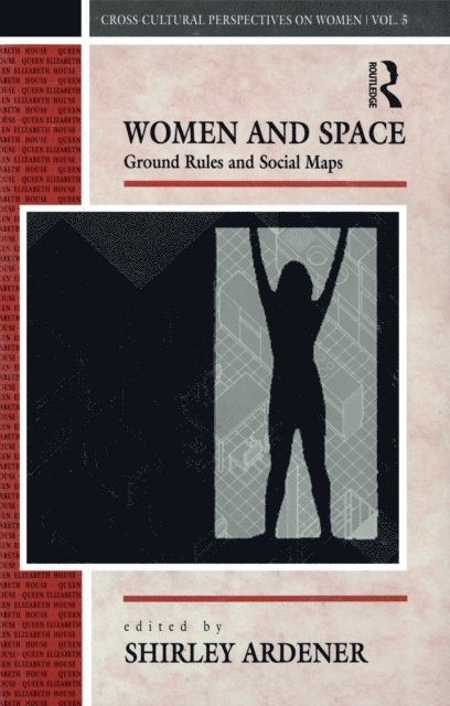 Shirley Ardener - Women and Space, E-bok