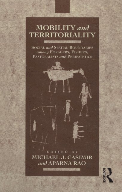 Aparnu Rao, Michael Casimir - Mobility and Territoriality, E-bok