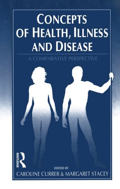 Meg Stacey, Caroline Currer - Concepts of Health, Illness and Disease, E-bok