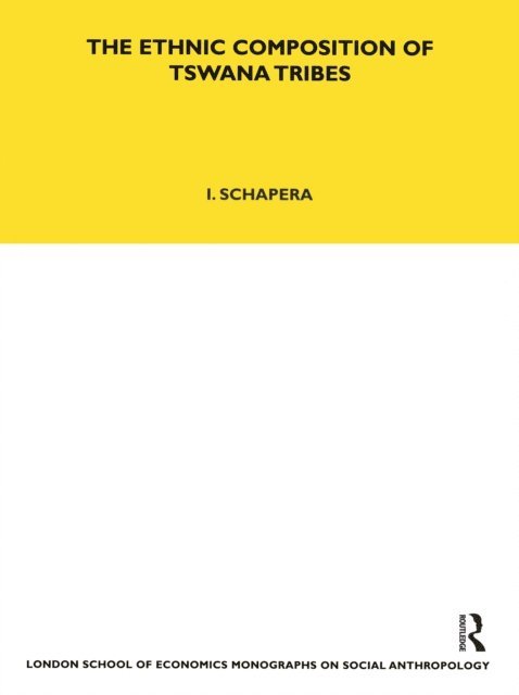 Isaac Schapera - Ethnic Composition of Tswana Tribes, E-bok