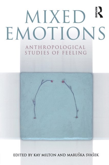 Marushka Svasek, Kay Milton - Mixed Emotions, E-bok