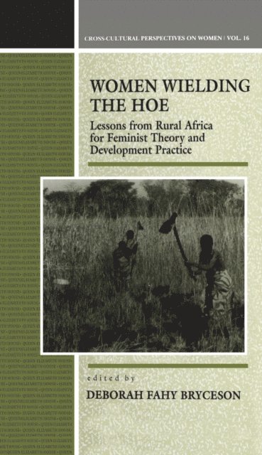 Deborah Bryceson - Women Wielding the Hoe, E-bok